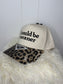 I Could Be Meaner - Cheetah Brim