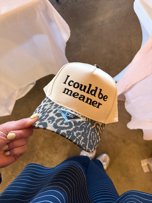 I Could Be Meaner - Cheetah Brim