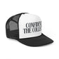 Confident In The Collected Custom Trucker Hat