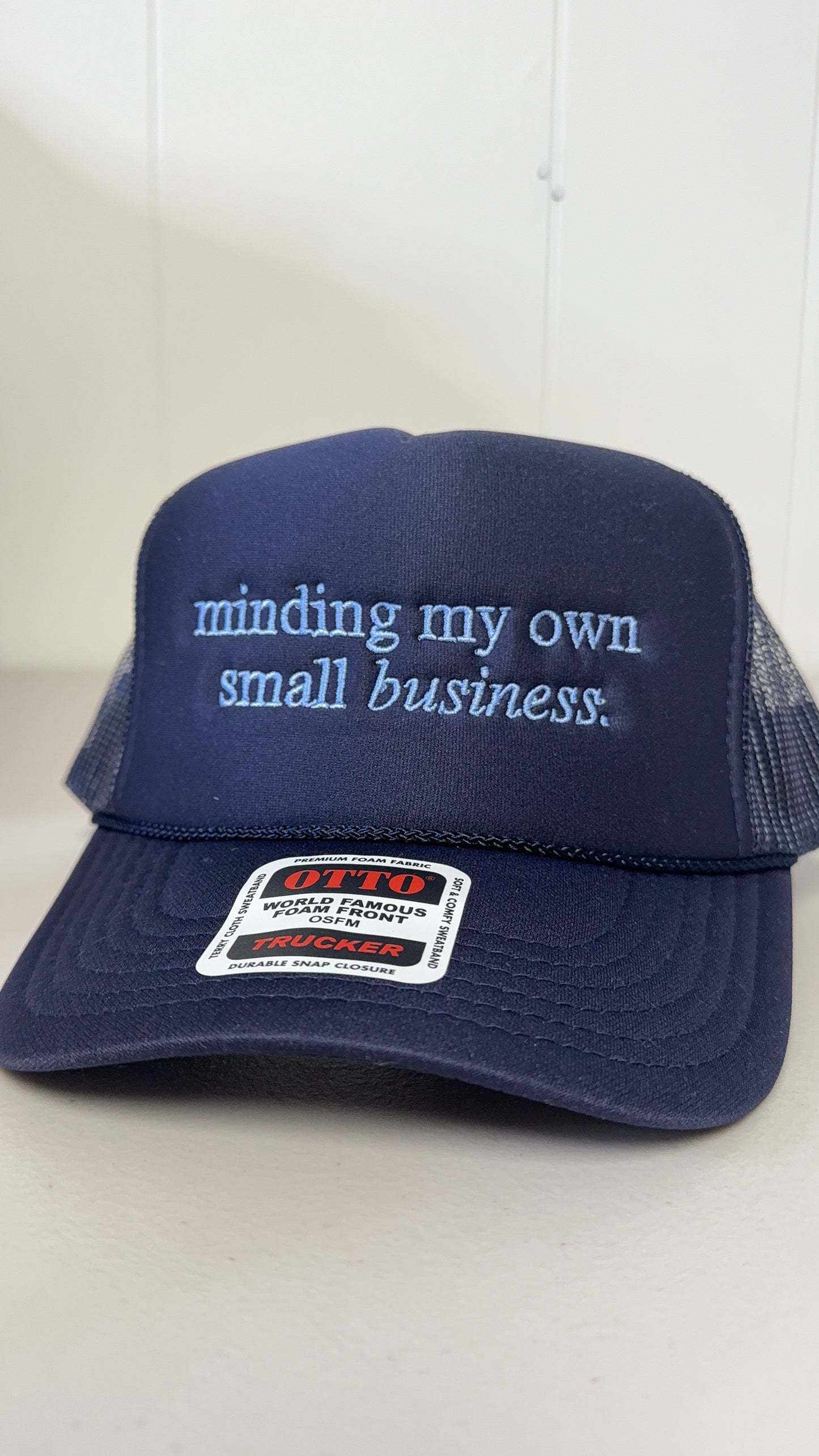 Minding My Own Small Business Foam Trucker Hat