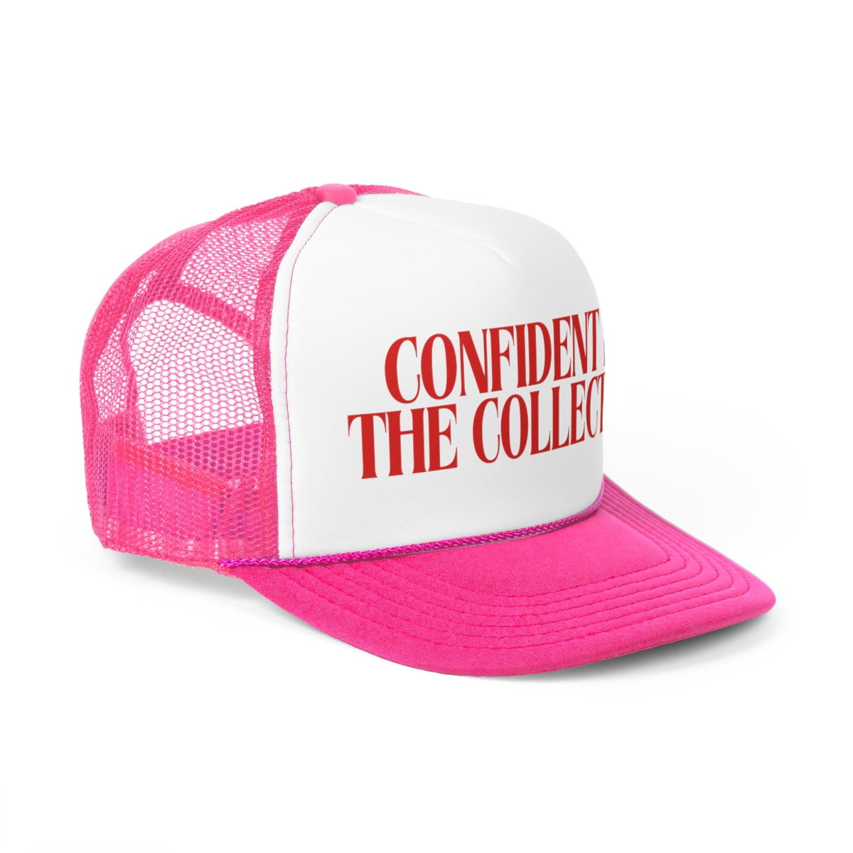 Confident In The Collected Custom Trucker Hat