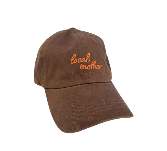Local Mother Baseball Cap - Brown